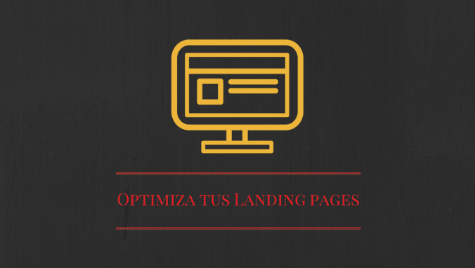 3 tips para optimizar tus landing pages
