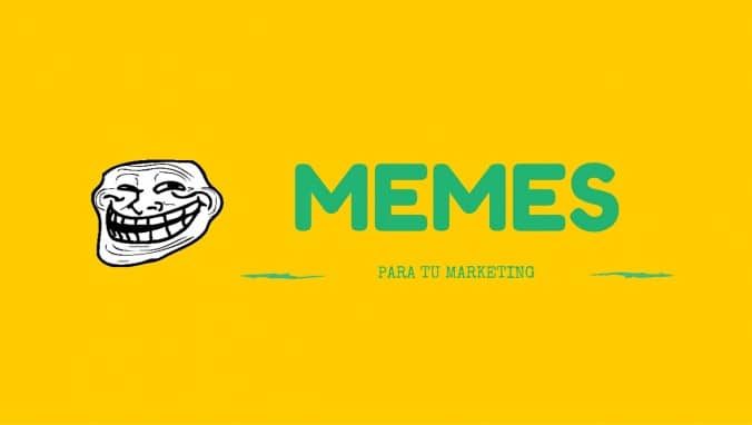Aprovecha los memes para tu marketing en redes sociales