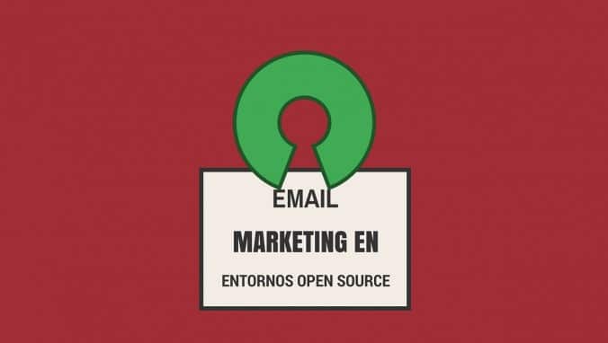 3 usos de email marketing en entornos open source