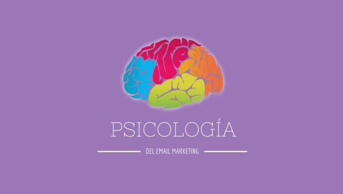 La psicología del email marketing: qué cuidar y qué aprovechar